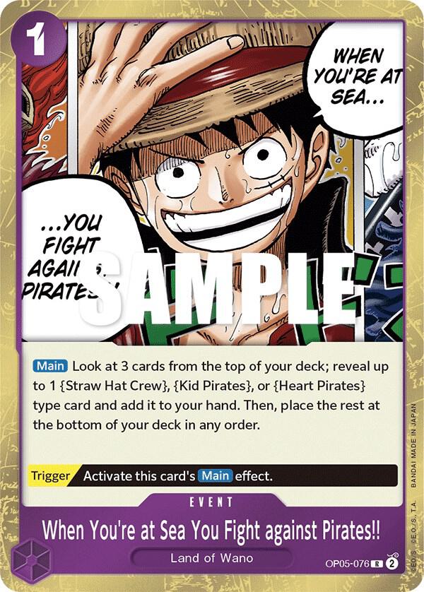 When You're at Sea You Fight against Pirates!! (OP05-076) - Awakening of the New Era (Rare) [OP05-076]