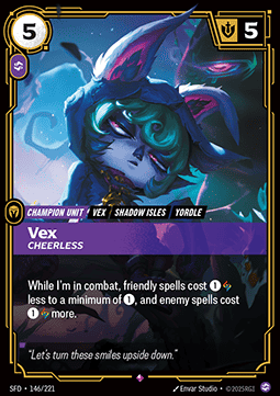 Vex, Cheerless