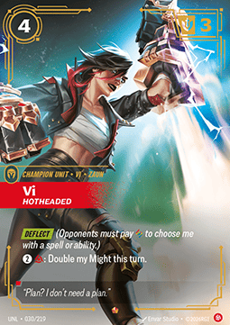 Vi, Hotheaded (V.1 - Epic)